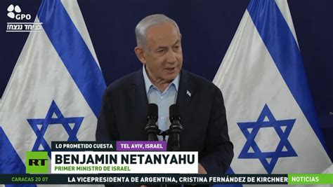 Netanyahu Asegura Que Después De La Tregua Israel Continuará La Guerra Hasta Lograr Sus Fines Rt