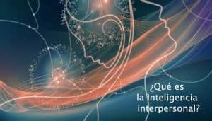 Inteligencia Interpersonal Qu Es Caracter Sticas Ejemplos