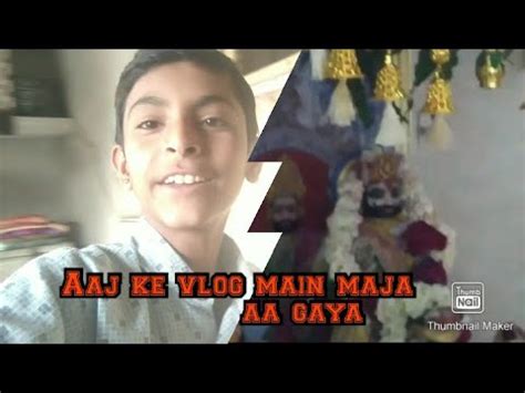 Aaj Hamare Ganv Main Bhajan Sandhya Thi My 23rd Vlog Aaj Ke Vlog