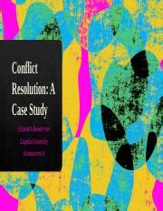 Assessment Conflict Resolution Case Study Pptx Conflict