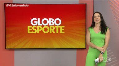 Globo Esporte MA Globo Esporte MA íntegra 31 de julho de 2023