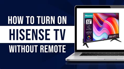 How To Turn On Your Hisense TV Without A Remote Tutorial YouTube