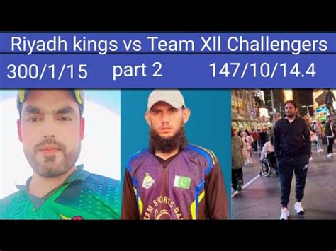 Riyadh Kings Vs Team Xll Challengers Saudi Arabia Riyaz Cricket