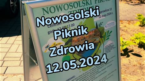 Nowosolski Piknik Zdrowia Nowa S L Youtube