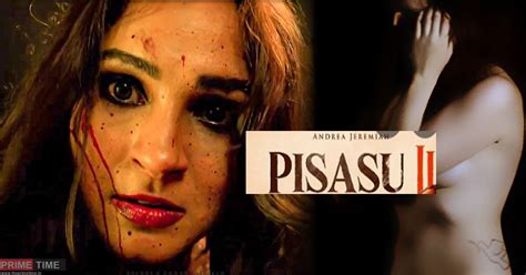 Andrea Jeremiah S Nude Scenes Deleted From Pisasu News Portal