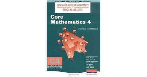 Heinemann Modular Maths For Edexcel AS And A Level Core Book 4 By