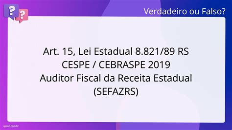 Qscon Direito Art Lei Estadual Rs Cespe Cebraspe