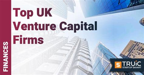 21 Top Uk Venture Capital Firms 2022 Truic