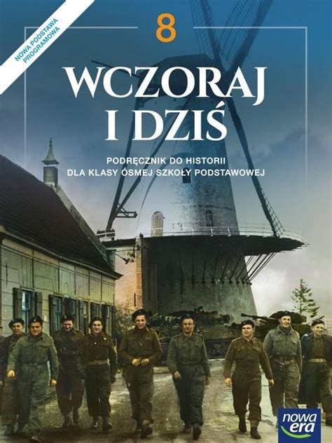 Historia Wczoraj I Dzi Podr Cznik Dla Klasy Szk