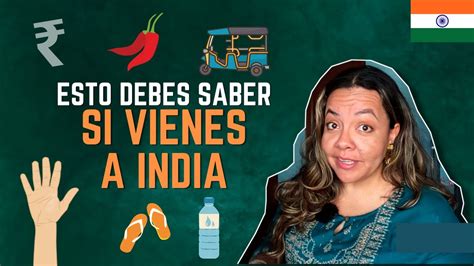 Debes Saber Esto Si Vienes A India Youtube