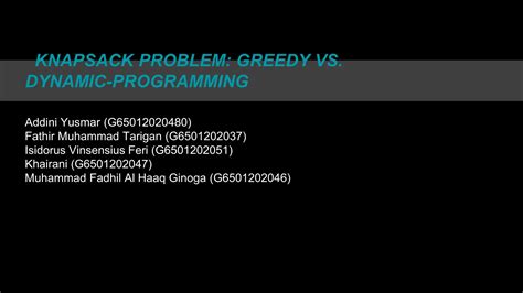 Knapsack Problem Greedy Vs Dynamic Programming Ppt