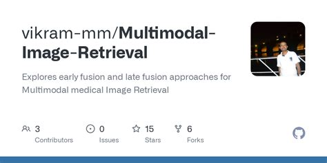 Github Vikram Mm Multimodal Image Retrieval Explores Early Fusion And Late Fusion Approaches