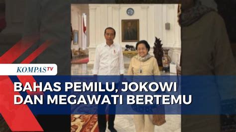 Bahas Pemilu 2024 Jokowi Bertemu Megawati Di Istana Merdeka Kompas