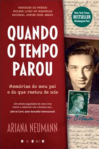 Livro Quando O Tempo Parou Mem Rias Do Meu Pai E Do Que Restou De