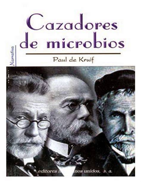 Cazadores De Microbios Paul De Kruif Freelibros