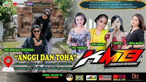 LIVE CS KMB GEDRUG Sragen WEDDING ANGGI DAN TOHA ARS JILID 6