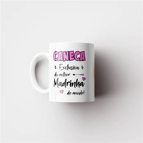 Caneca Melhor Madrinha do Mundo Crie um presentes únicos