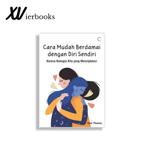 Jual Buku Motivasi Cara Mudah Berdamai Dengan Diri Sendiri Buku