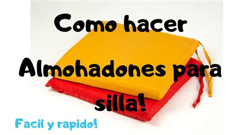 Como Hacer Almohadones Para Sillas Tutorial Paso A Paso Tapivic