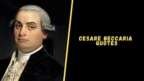 Top 20 Mind-Bending Quotes From Cesare Beccaria - Upgrading Oneself