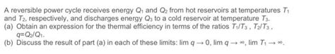 Solved A Reversible Power Cycle Receives Energy Q And Q Chegg