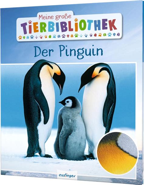 Meine große Tierbibliothek Der Pinguin online kaufen