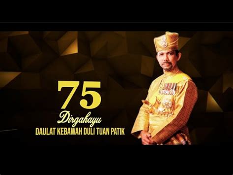 Hari Keputeraan Sultan Haji Hassanal Bolkiah Yang Ke