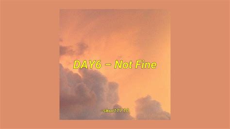 DAY6 Not Fine 나빠 aesthetic lyrics rom eng trans YouTube