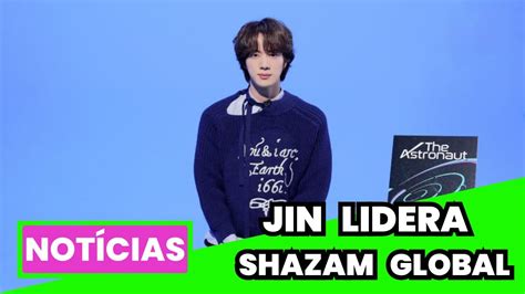 Jin Do Bts Ganha Shazam Global Weekly Top Artist Youtube