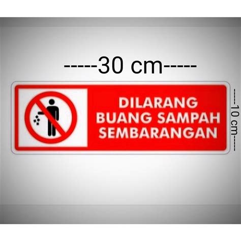 Jual Akrilik Sign Label Dilarang Buang Sampah Sembarangan Shopee