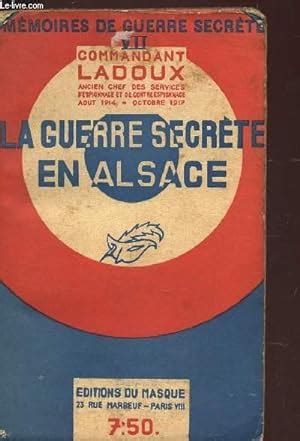 LA GUERRE SECRETE EN ALSACE VOL VIII DE LA COLLECTION MEMOIRES DE