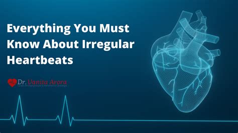 Everything You Must Know About Irregular Heartbeats