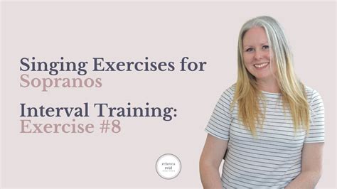 Singing Exercises For Sopranos Interval Training Exercise 8