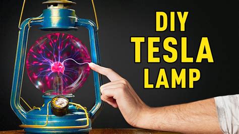 Turning An Old Kerosene Lamp Into A Modern Tesla Lamp Youtube