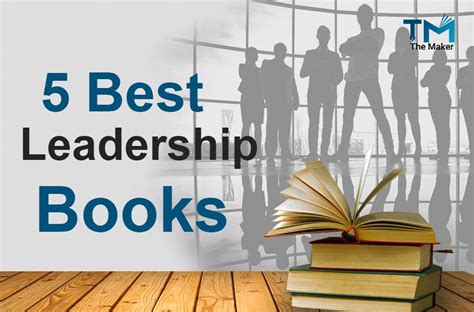 Best Leadership Books Of All Time The Maker