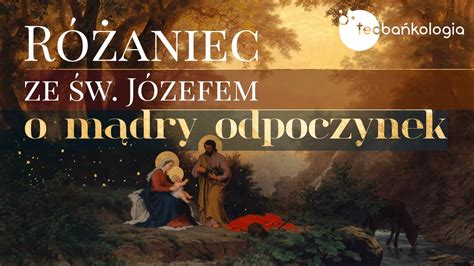 Różaniec Teobańkologia ze św Józefem o mądry odpoczynek 1 05