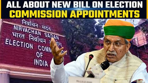 Bill On Appointment Of Chief Election Commissioner And Election Commissioners Passed In Ls