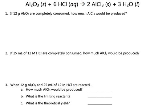 Solved Al2O3 (s) + 6 HCl (aq) → 2 AlCl3 (s) + 3 H20 (1) 1. | Chegg.com