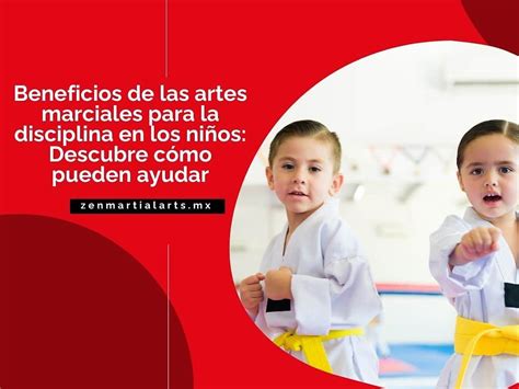 Beneficios De Las Artes Marciales Para La Disciplina En Los Ni Os