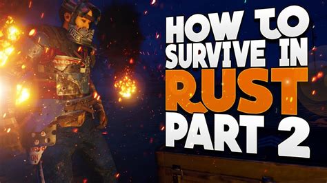 How To Survive In Rust Beginner Basics Part 2 Youtube