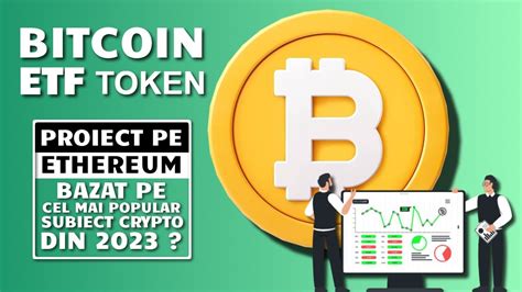 Bitcoin Etf Token Proiect Pe Ethereum Bazat Pe Cel Mai Important