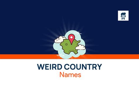 Weird Country Names 630 Catchy And Cool Names BrandBoy