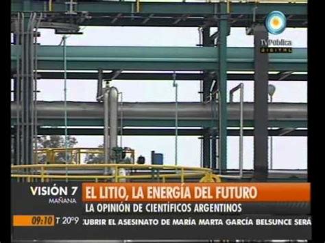 Visión Siete El litio la energia del futuro YouTube