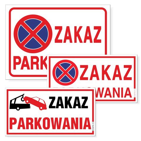 Tablice Informacyjne ZAKAZ PARKOWANIA