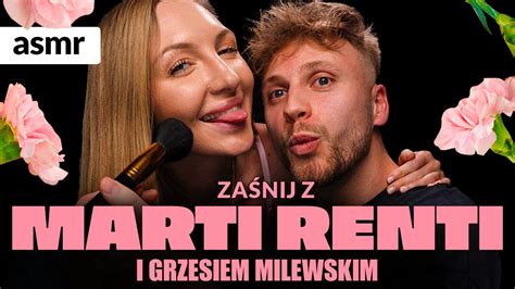 MARTI RENTI I GRZEŚ MILEWSKI ASMR po polsku YouTube