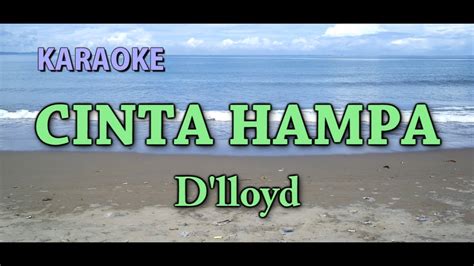 Cinta Hampa D Lloyd Karaoke Youtube