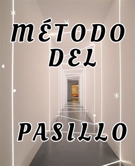 Método Del Pasillo Wiki Shifting Y Loa Amino