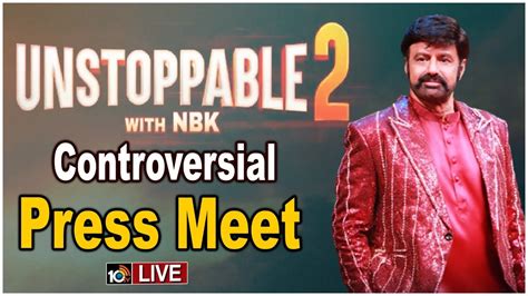 Live NBK Unstoppable 2 Controversial Press Meet Nandamuri