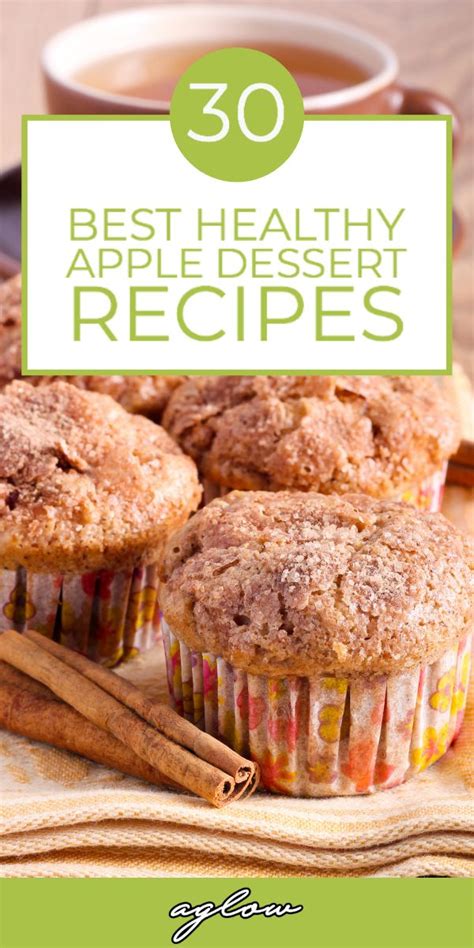 Some Muffins And Cinnamon Sticks On A Table With The Words 30 Best Healthy Apple Dessert