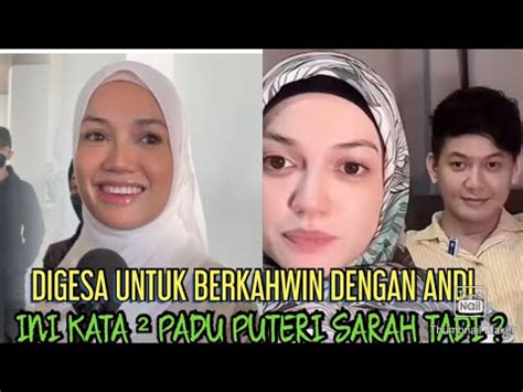 SEKALI LAGI KECOH PUTERI SARAH DEDAHKAN SESUATU LEPAS DIGESA UNTUK